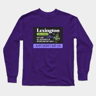 Lexington Welcomes Aliens Long Sleeve T-Shirt